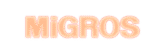 Migros