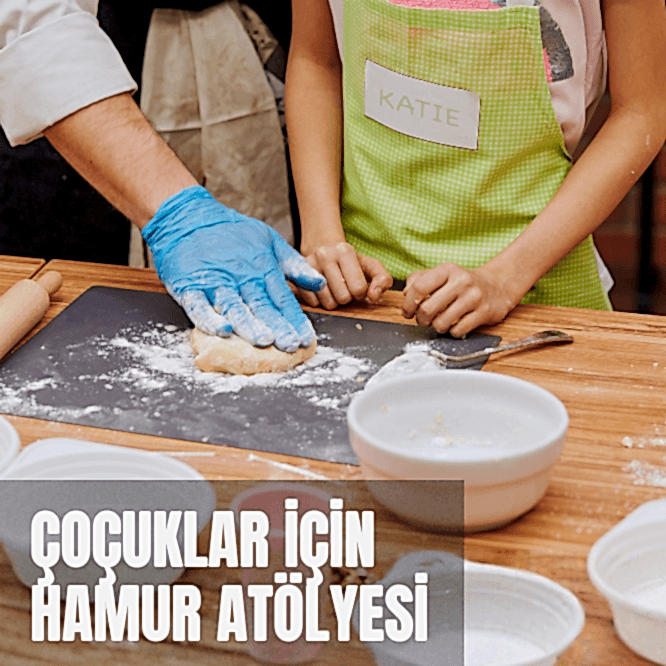 Çocuklar için Hamur Atölyesi