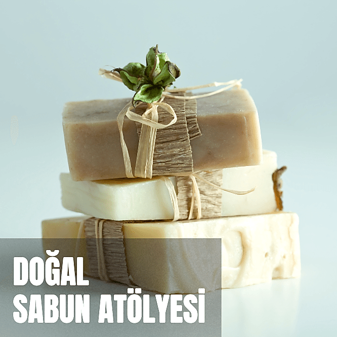 Doğal Sabun Atölyesi