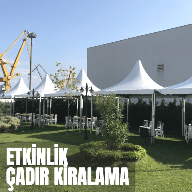 Etkinlik Çadırları Kiralama