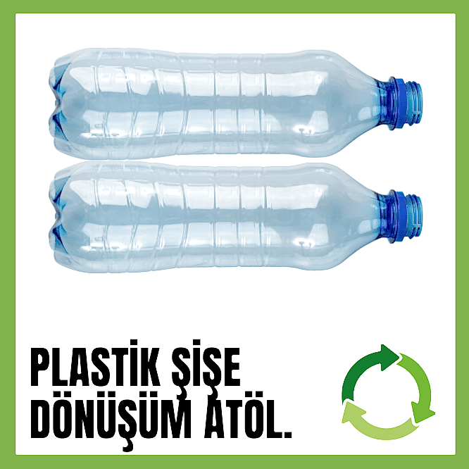 Pet Şişe Dönüşüm Atölyesi